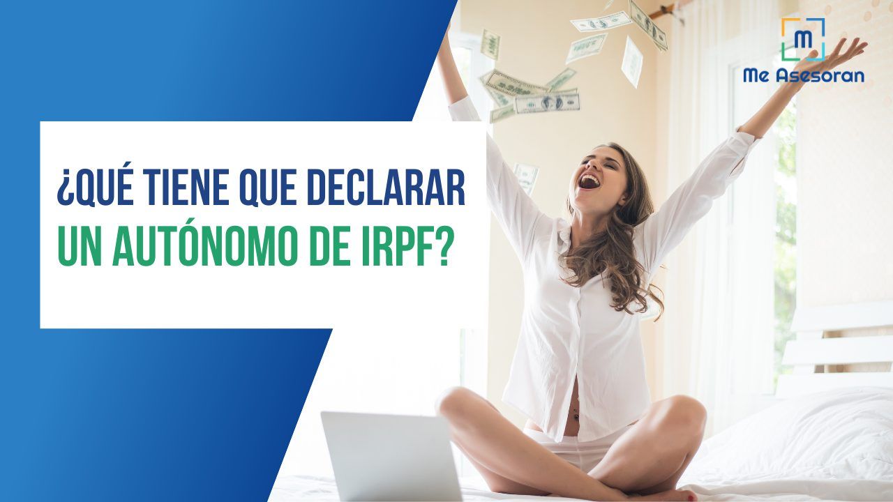 ¿Qué tiene que declarar un autónomo de IRPF?