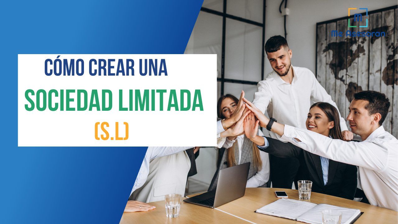 Cómo crear una Sociedad Limitada (S.L)