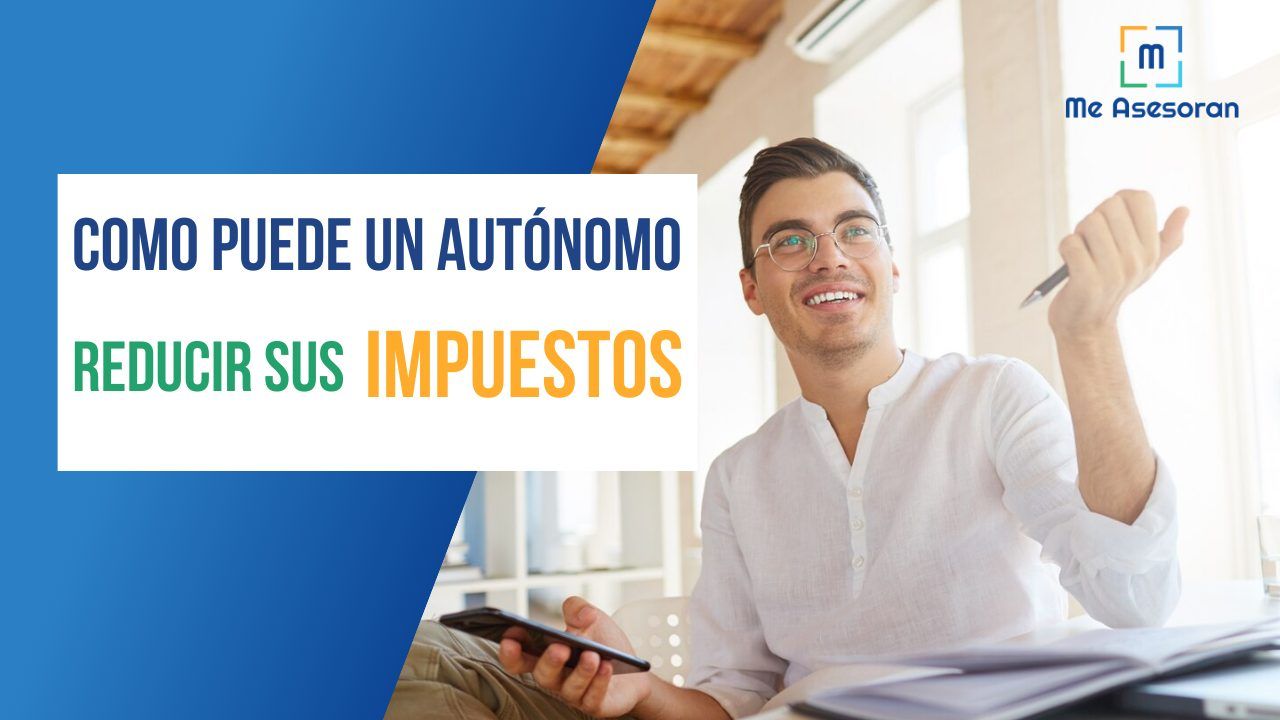 Cómo puede un autónomo reducir sus impuestos