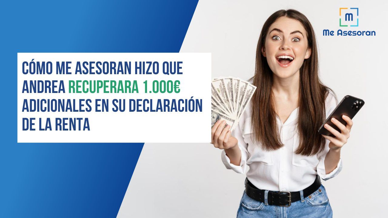 Recuperamos 1.000€ adicionales en su declaración de la renta