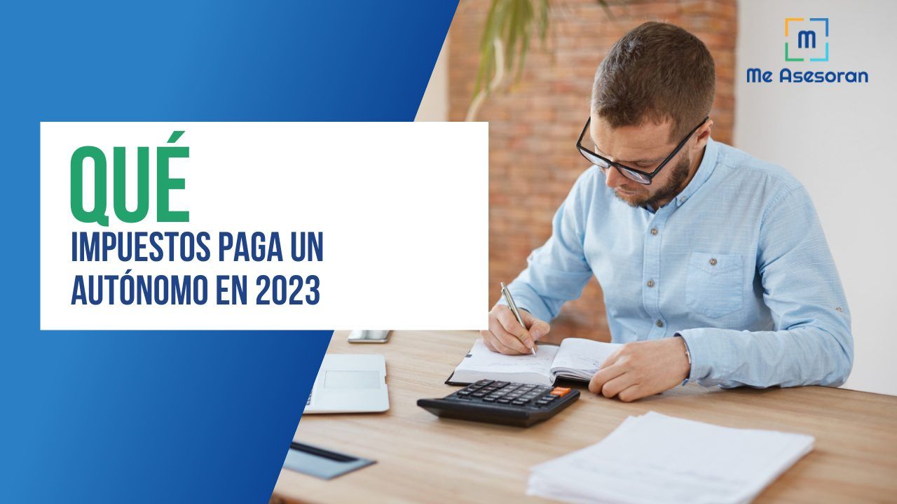 Qué impuestos paga un autónomo en 2023