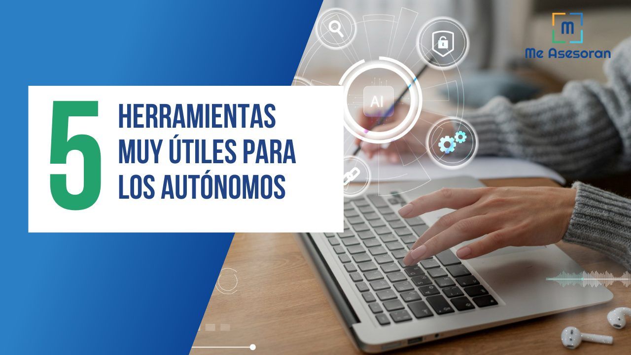 5 herramientas digitales muy útiles para los autónomos