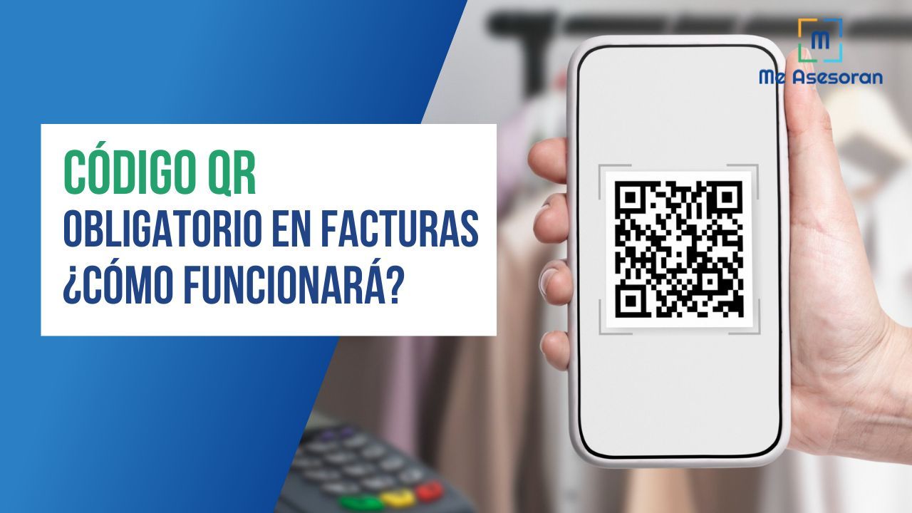Código QR en facturas obligatorio ¿Cómo funcionará?
