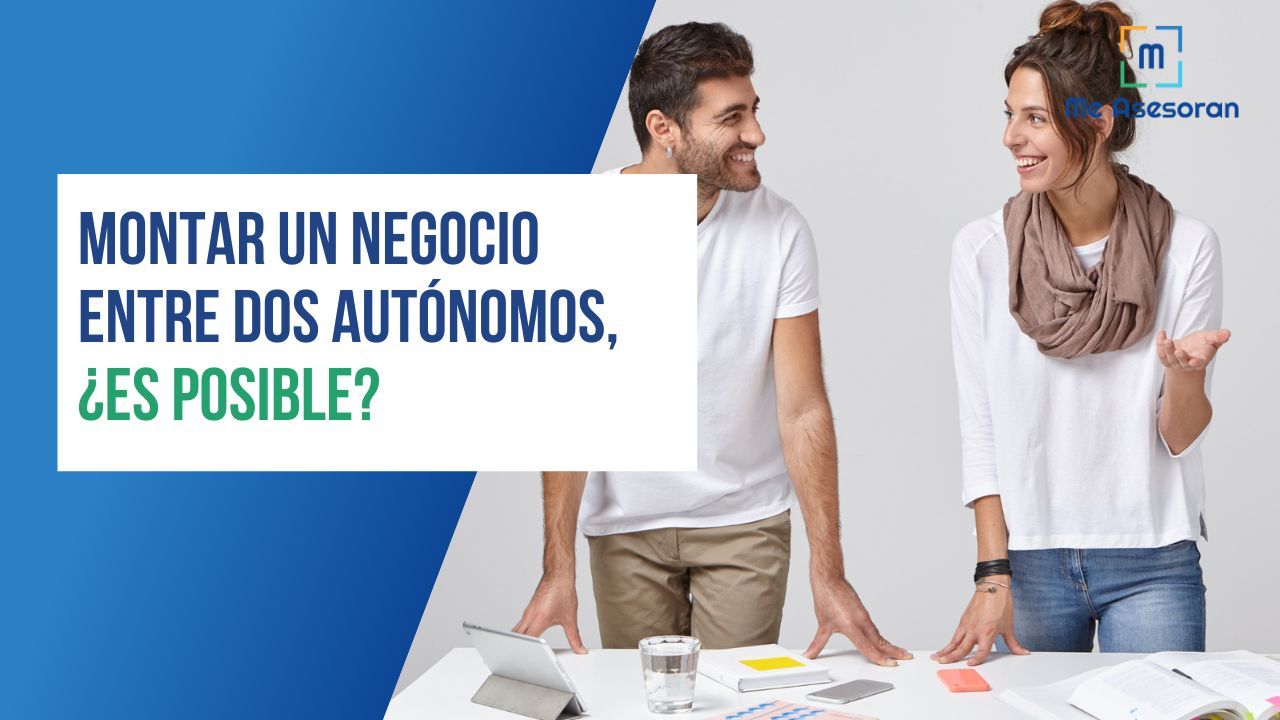 Montar un negocio entre dos autónomos, ¿es posible?