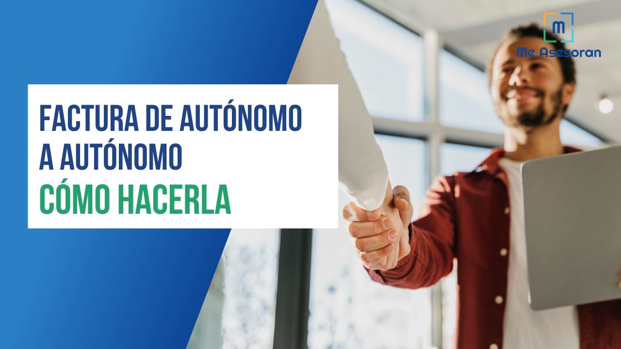 Factura de autónomo a autónomo: Cómo hacerla