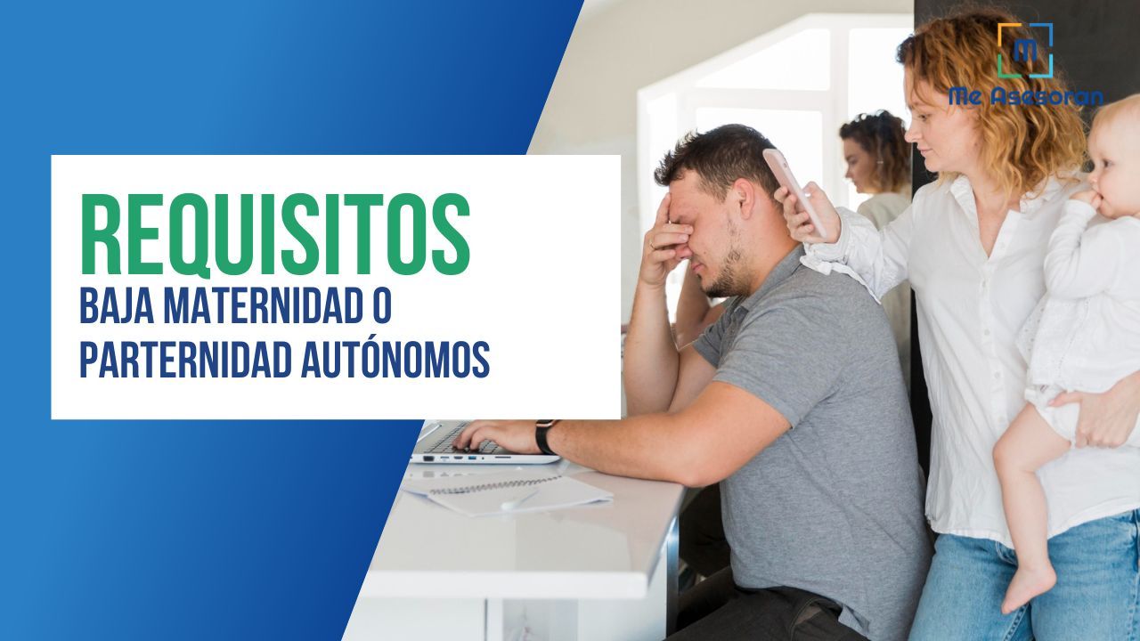 Requisitos de bajas por maternidad o parternidad autónomos