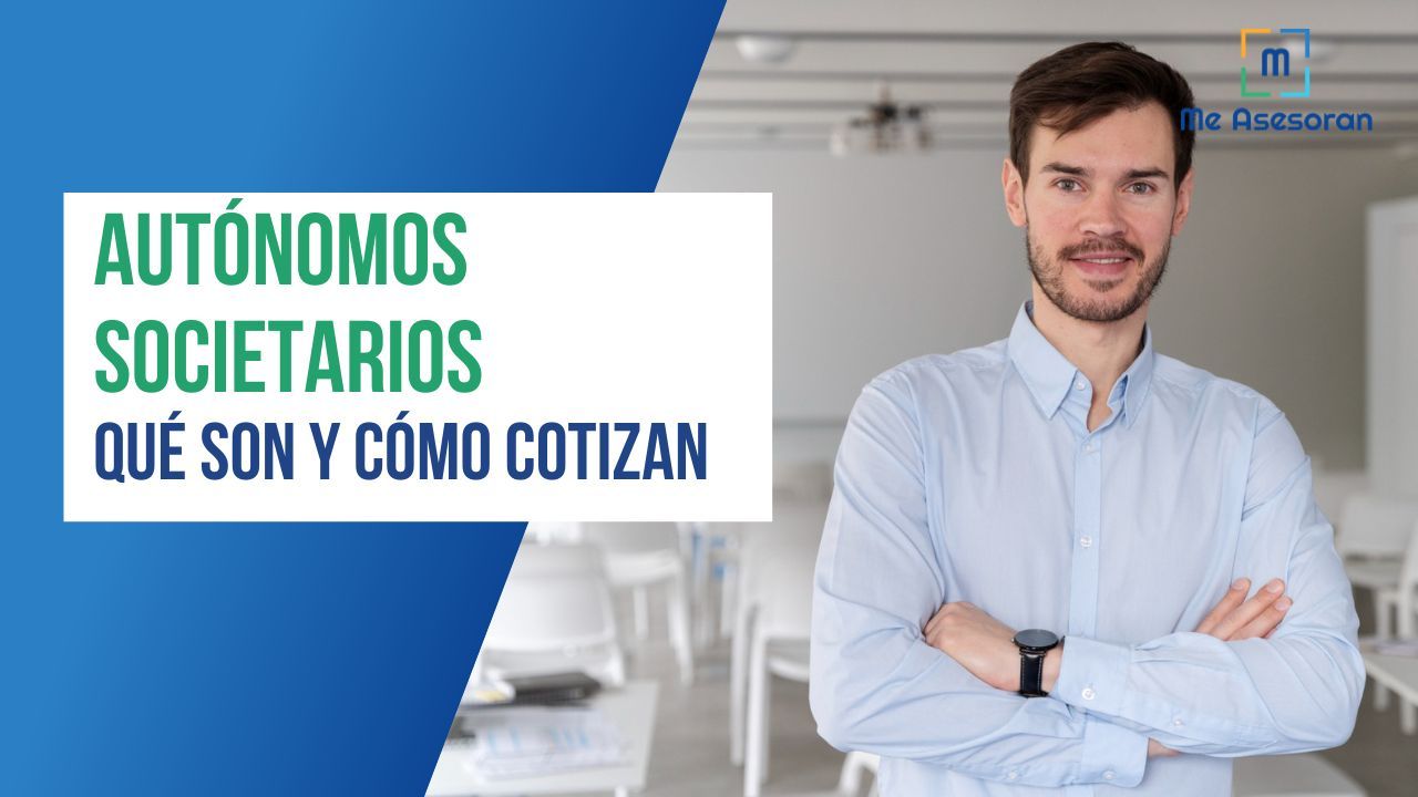 Autónomos societarios: qué son y cómo cotizan