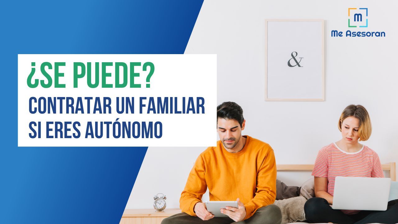 Contratar a un familiar siendo autónomo, ¿se puede?