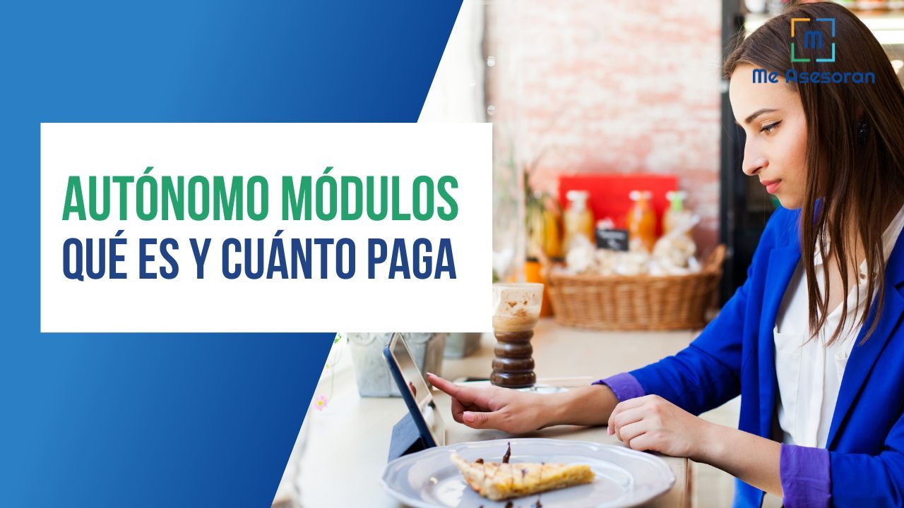 Autónomo por módulos: Qué es, límites y cuánto se paga