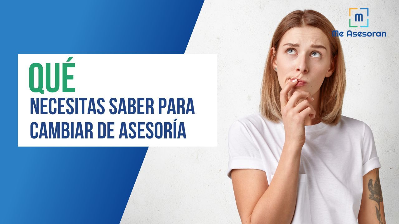 Cambiar de asesoría: Guía para hacerlo antes de 2026